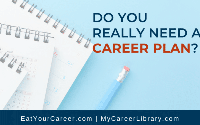 Do You Really Need a Career Plan?