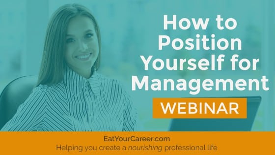 How to Position Yourself for Management