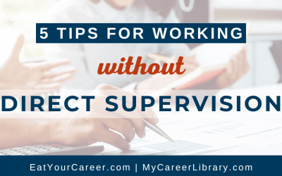 5 Tips for Working Without Direct Supervision