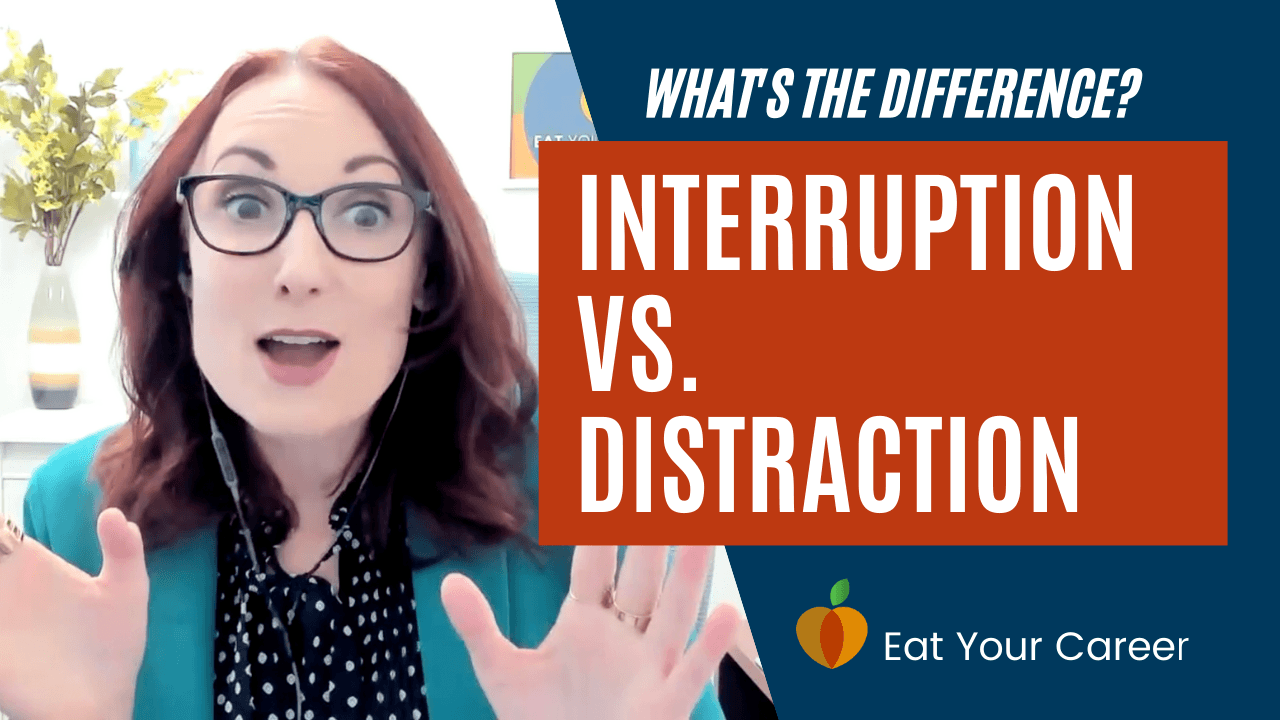 Interruption vs. Distraction: What’s the Difference?