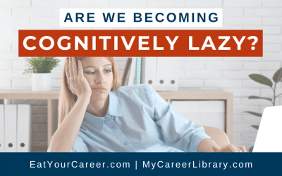 Are We Becoming Cognitively Lazy?