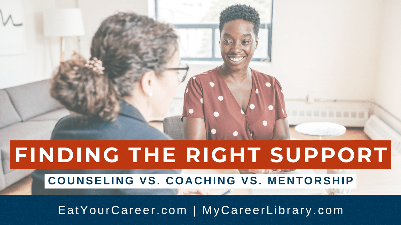 Finding the Right Support: Counseling vs. Coaching vs. Mentorship